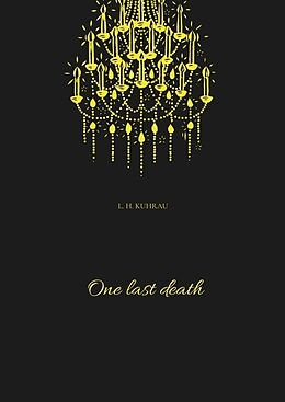 Fester Einband One last death von L. H. Kuhrau