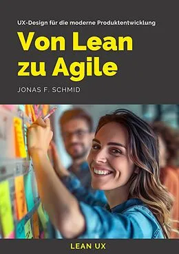 E-Book (epub) Von Lean zu Agile von Jonas F. Schmid
