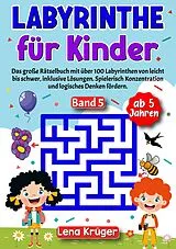 Kartonierter Einband Labyrinthe für Kinder ab 5 Jahren - Band 5 von Lena Krüger