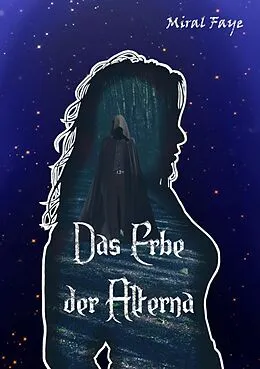 E-Book (epub) Das Erbe der Alterna von Miral Faye