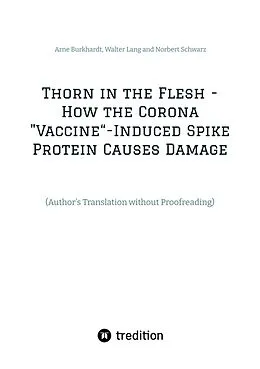 E-Book (epub) Thorn in the Flesh - How the Corona "Vaccine" Induced Spike Protein Causes Damage von Arne Burkhardt, Walter Lang, Norbert Schwarz