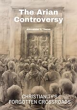 eBook (epub) The Arian Controversy de Alexander L. Varus