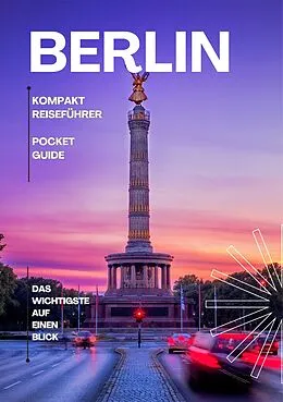 E-Book (epub) BERLIN - Kompakt Reiseführer von Paul Beitel