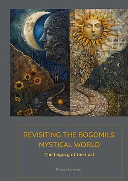 Livre Relié Revisiting the Bogomils' Mystical World de Elena Morozova