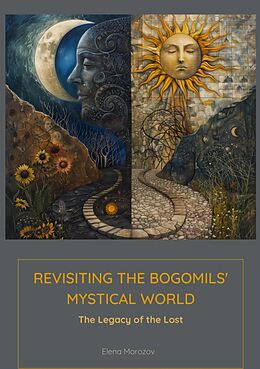 eBook (epub) Revisiting the Bogomils' Mystical World de Elena Morozova