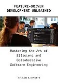E-Book (epub) Feature-Driven Development Unleashed von Michael R. Bennett