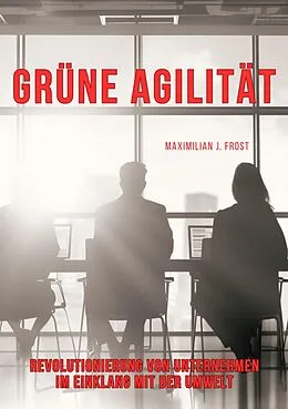 E-Book (epub) Grüne Agilität von Maximilian J. Frost