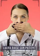 E-Book (epub) Laura baise son Patient von Eva Rossi