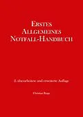 E-Book (epub) Erstes Allgemeines Notfall-Handbuch von Christian Rupp