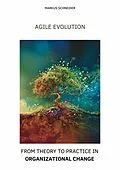 E-Book (epub) Agile Evolution von Markus Schneider