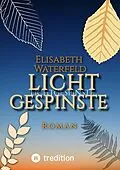 E-Book (epub) Lichtgespinste von Elisabeth Waterfeld