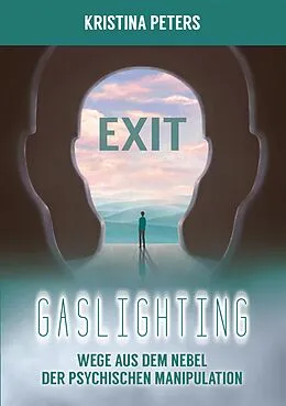 E-Book (epub) Exit Gaslighting von Kristina Peters