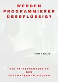 E-Book (epub) Werden Programmierer überflüssig? von Joseph P. Roland