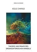 E-Book (epub) Agile Change von Markus Schneider