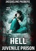 E-Book (epub) Hell juvenile prison von Jacqueline Padberg