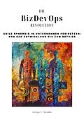E-Book (epub) Die BizDevOps-Revolution von George V. Marsden