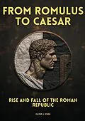 E-Book (epub) From Romulus to Caesar von Oliver J. Owen
