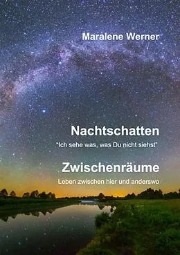 E-Book (epub) Nachtschatten und Zwischenräume von Maralene Werner