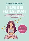 E-Book (epub) Hilfe bei Fehlgeburt von Caroline Lehmann, Shirley Michaela Seul
