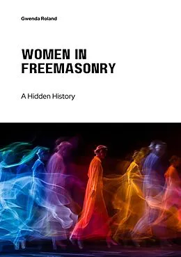 E-Book (epub) Women in Freemasonry von Gwenda Roland