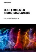 E-Book (epub) Les femmes en franc-maçonnerie von Gwenda Roland