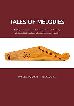 Couverture cartonnée Tales of Melodies de Fuad Al-Qrize, Maher Asaad Baker