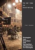 E-Book (epub) Von der Idee zur Ausstrahlung von Frank P. Spielberg