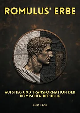 E-Book (epub) Romulus' Erbe von Oliver J. Owen