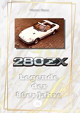 Fester Einband 280 ZX - Legende der 80er Jahre von Werner Elsner