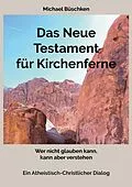 E-Book (epub) Das Neue Testament für Kirchenferne von Michael Büschken