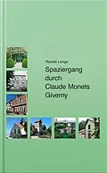 E-Book (epub) Spaziergang durch Claude Monets Giverny von Renate Lange