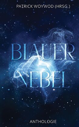 Fester Einband Blauer Nebel von Andrea Rosenhahn, Beatrice Sonntag, Ina May