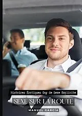 Fester Einband Sexe sur la Route von Manuel García
