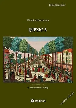 E-Book (epub) Leipzig 6 von Claudine Hirschmann