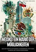 E-Book (epub) Mexiko: Ein Markt der Möglichkeiten von Sofía Isabel Torres Gómez