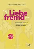 E-Book (epub) Neue Wege für die Liebe: Wenn die Liebe fremd geht von Bella Leisten, Chrisch Leisten