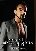 E-Book (epub) Ma première rencontre avec un surdoué von Manuel García