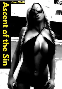 E-Book (epub) Ascent of the Sin von Gina Weiß