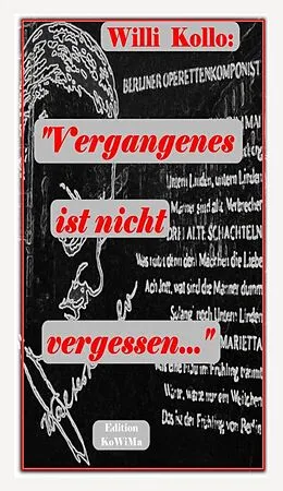 E-Book (epub) Vergangenes ist nicht vergessen von Willi Kollo, Marguerite Kollo