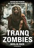 E-Book (epub) Tranq zombies von Jacqueline Padberg, Klaus-Bernd Padberg