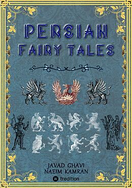 eBook (epub) Persian Fairy Tales de Javad Ghavi, Naeim Kamran