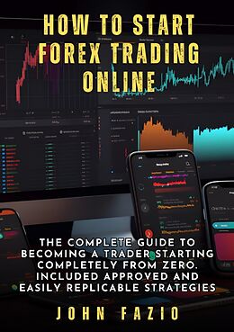 eBook (epub) How to Start Forex Trading Online de John Fazio