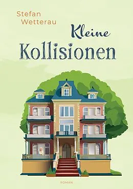 E-Book (epub) Kleine Kollisionen von Stefan Wetterau