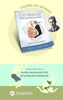 Kartonierter Einband Es ist bereits so. Allem Anschein zum Trotz von Neville Lancelot Goddard, Benno Schmid-Wilhelm