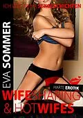 E-Book (epub) Wifesharing & Hotwifes | Sexgeschichten ab 18 von Eva Sommer