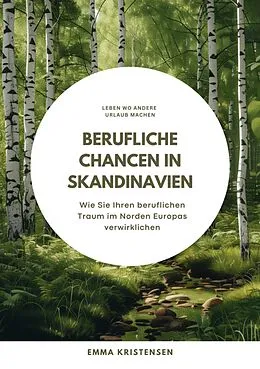 E-Book (epub) Berufliche Chancen in Skandinavien von Emma Kristensen