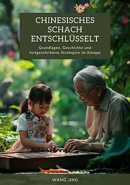 E-Book (epub) Chinesisches Schach entschlüsselt von Wang Jing