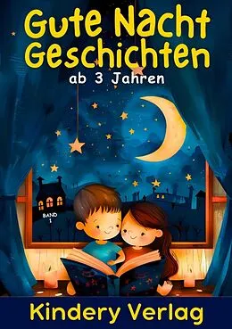 E-Book (epub) Gute Nacht Geschichten ab 3 Jahren - BAND 1 von Kindery Verlag