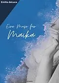E-Book (epub) Eine Muse für Maika von Emilia deLuca