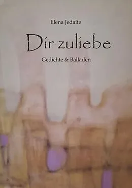 E-Book (epub) Dir zuliebe von Elena Jedaite